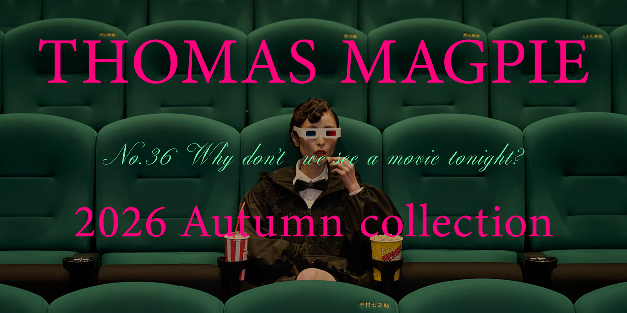 THOMAS MAGPIE 2026 年秋物新作予約会